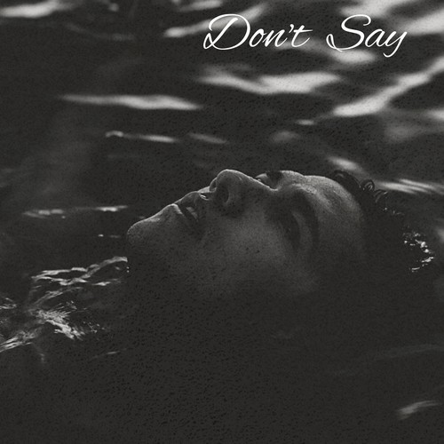 Don't  Say (Explicit)