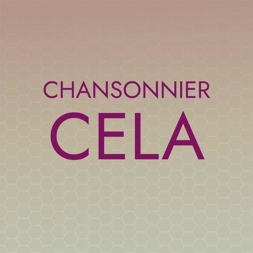 Chansonnier Cela