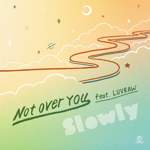 Not Over You feat. LUVRAW