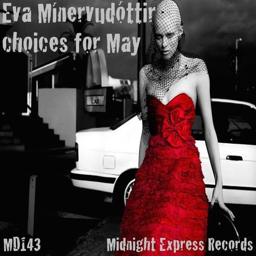 Eva Minervudottir Choices For May