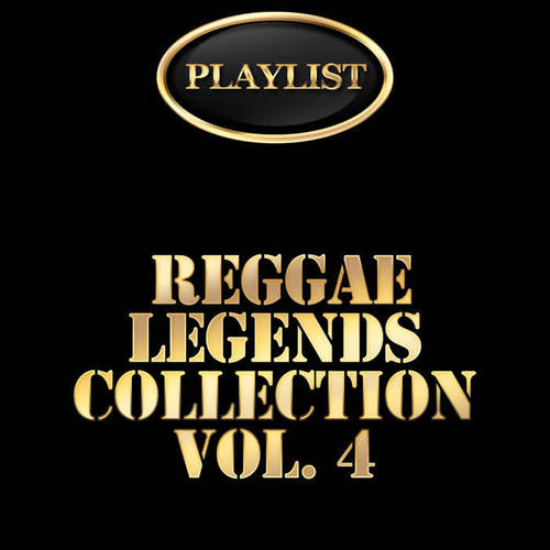 Reggae Legends Collection, Vol. 4 Playlist