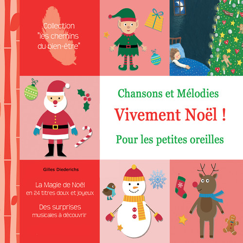 Vivement Noël ! (Chansons et mélodies pour les petites oreilles)