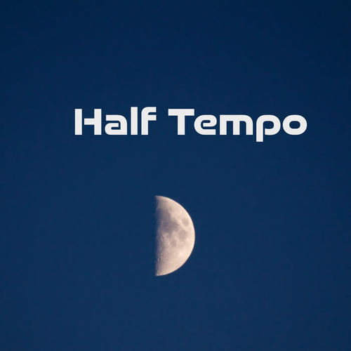 Half Tempo