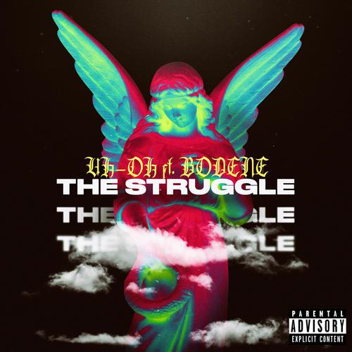 The Struggle (feat. Bodene) [Explicit]