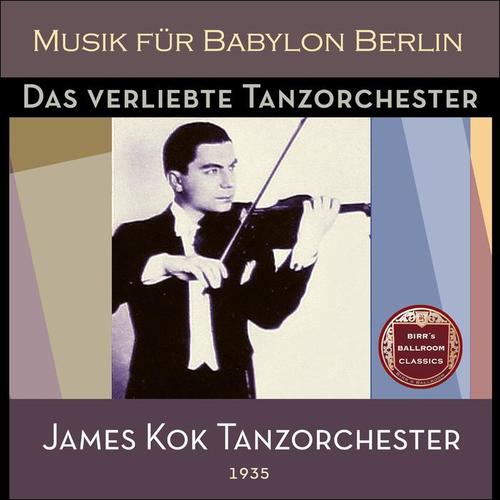 Das verliebte Tanzorchester (Recordings Berlin 1935)