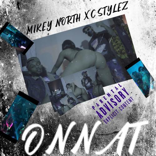 ONNAT (feat. C Stylez) [Explicit]