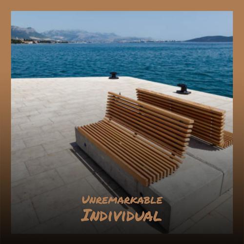 Unremarkable Individual