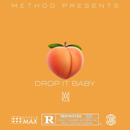 Drop It Baby (Explicit)