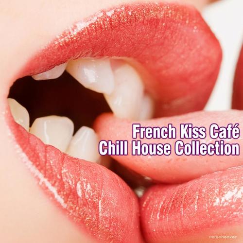 French Kiss Café Chill House Collection