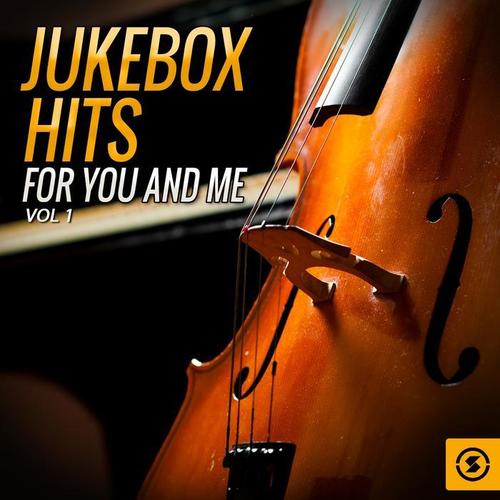 Jukebox Hits for You and Me, Vol. 1