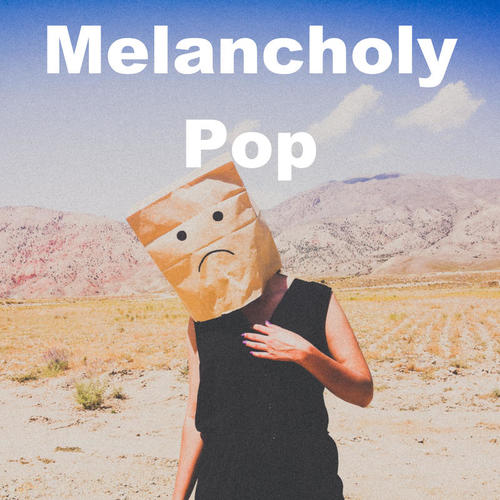 Melancholy Pop (Explicit)