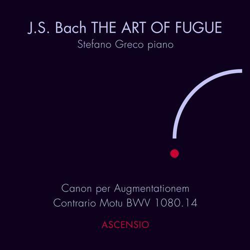 The Art of Fugue, BWV 1080: Canon per Augmentationem in Contrario Motu (Ascensio)