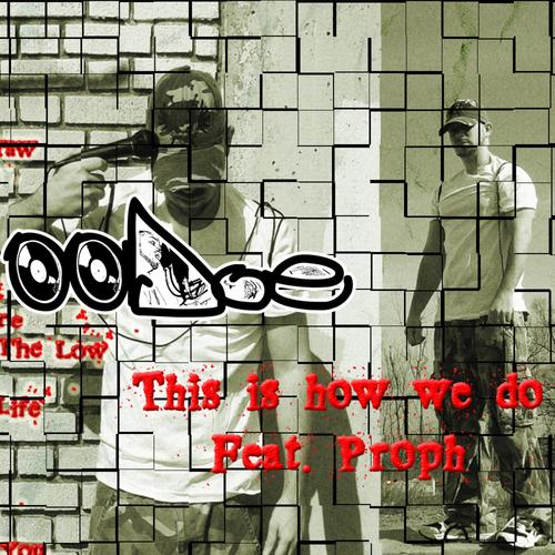 This Is How We Do (feat. Proph) (Explicit)