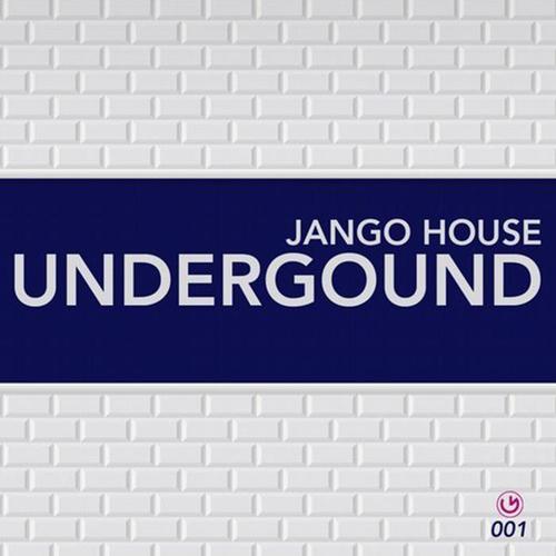 Jango House - Underground