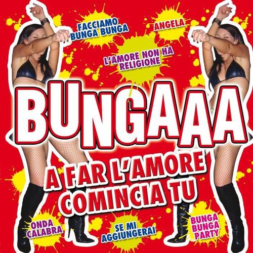 Bungaaa Compilation (A far l'amore comincia tu)