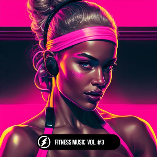 Fitness Music Vol. #3