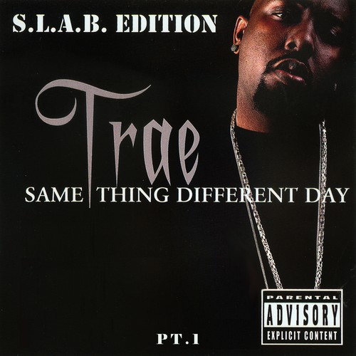 Same Thing Different Day, Pt. 1 (S.L.A.B.ed) [Explicit]