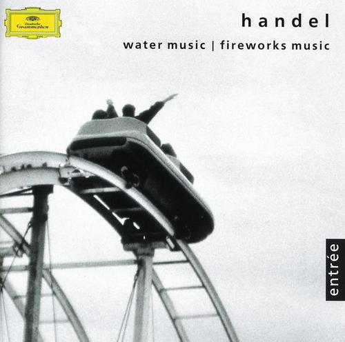 Handel: Water Music; Fireworks Music