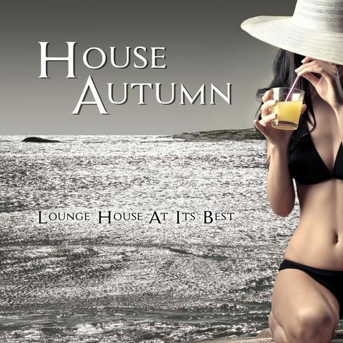 House Autumn - Lounge House At Its Best