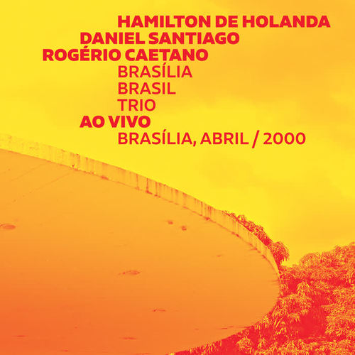Brasília Brasil Trio (Ao Vivo)