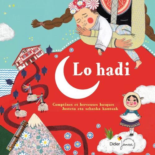 Lo hadi : Comptines et berceuses basques