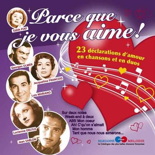 Parce que je vous aime: 23 déclarations d'amour en chansons et en duos