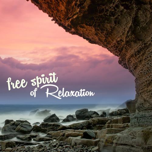 Free Spirit of Relaxation – Escape and Find your Karma with the Best Relaxing Music