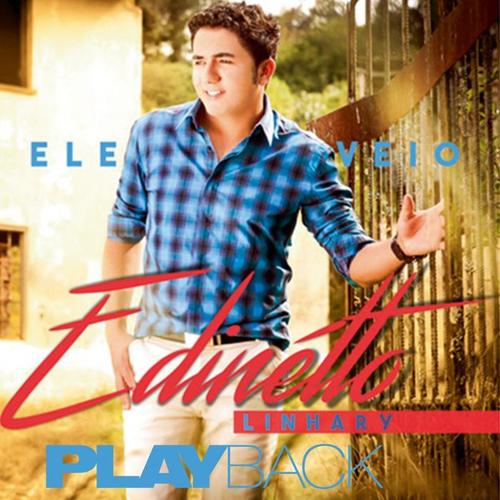 Ele Veio (Playback)