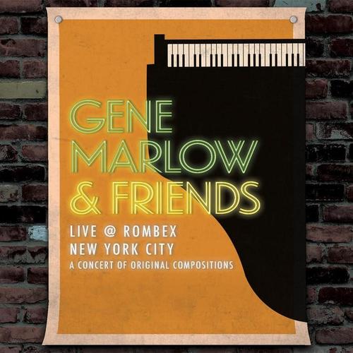 Gene Marlow & Friends Live @ Rombex, New York City