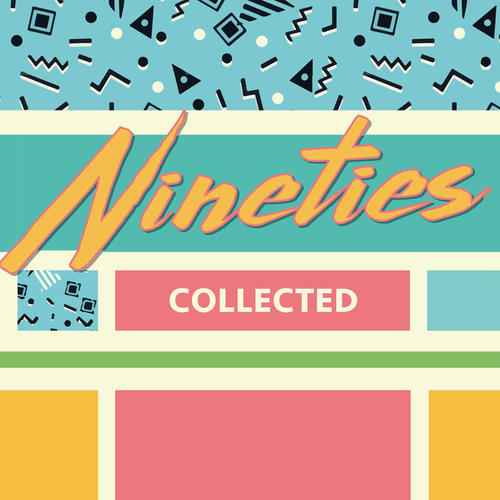 (90's) Nineties Collected [Explicit]