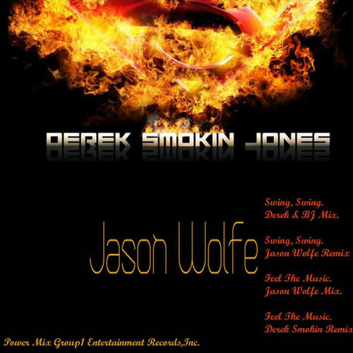 Derek Smokin Jones & Jason Wolfe