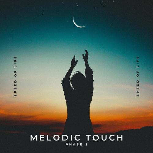 Melodic Touch (Phase 2) [Explicit]