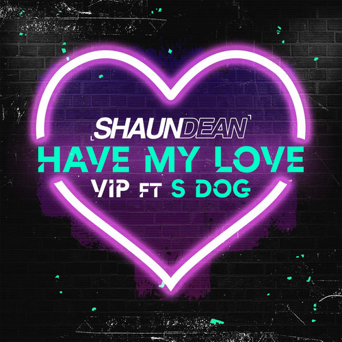 Have My Love VIP