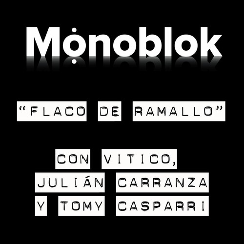 Flaco de Ramallo (feat. Vitico, Julián Carranza & Tomy Casparri) [Explicit]