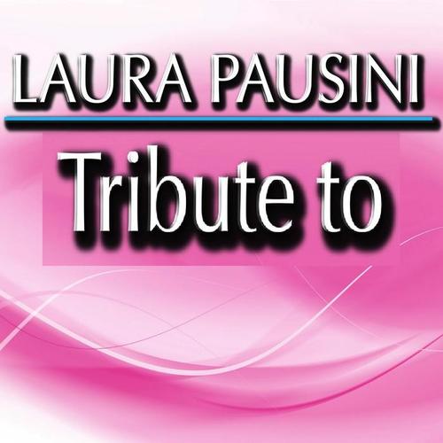 Tribute to Laura Pausini