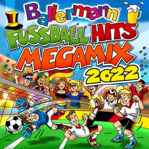 Ballermann Fussball Hits Megamix 2022 (Explicit)