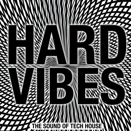 Hard Vibes (Tech House Solution)