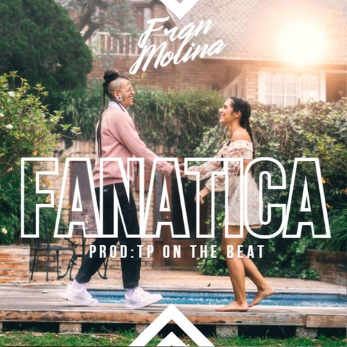 Fanatica (Explicit)