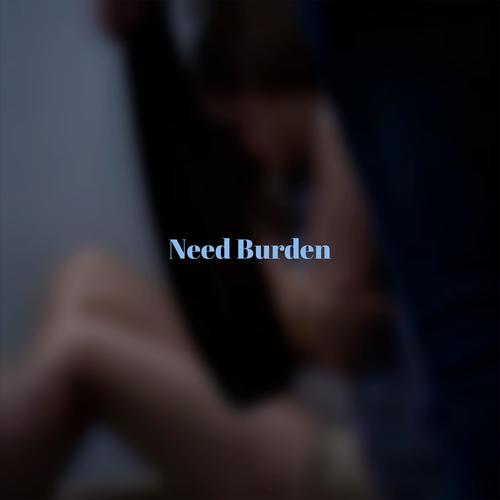 Need Burden