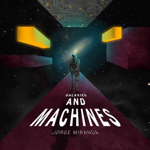 Galaxies and Machines