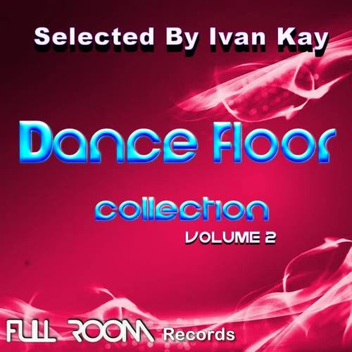 Dancefloor Collection Volume 2 (Selected by Ivan Kay )