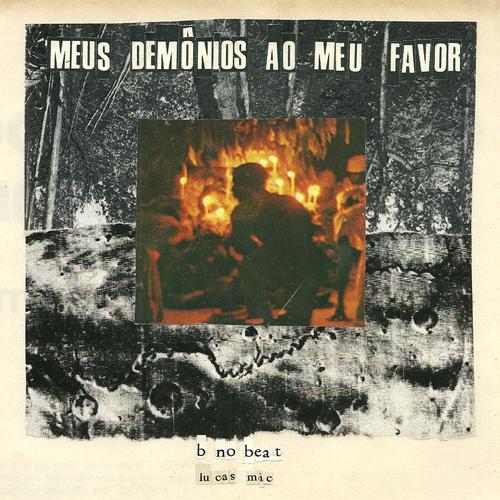 Meus Demônios Ao Meu Favor (feat. Lucas Mic) [Explicit]