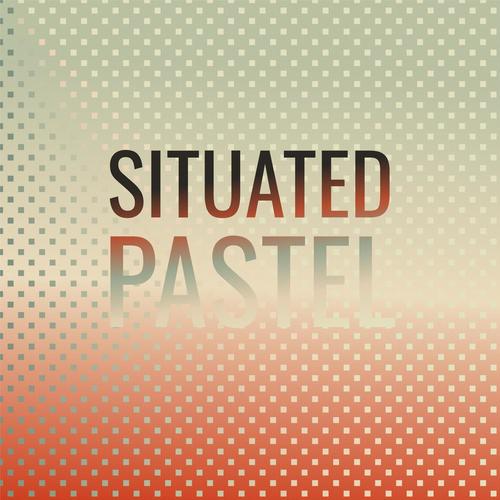 Situated Pastel