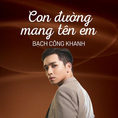 Con Đường Mang Tên Em