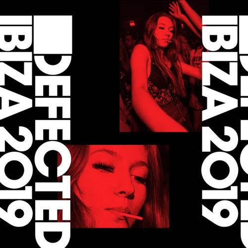 Defected Ibiza 2019 (Explicit)