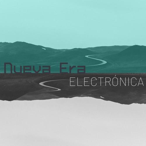 Nueva Era Electrónica - Canciones con Base Electrónica Moderna Alternativa