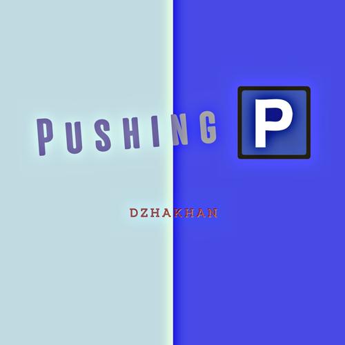 Pushing P