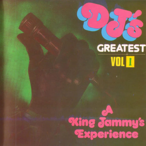 DJ's Greatest Hits - A King Jammy Experience