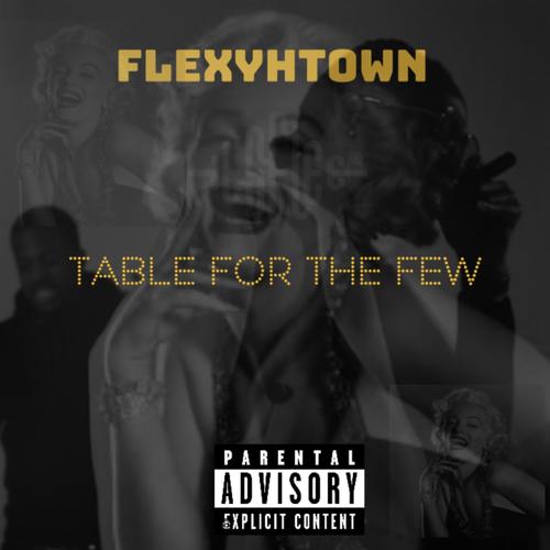 TABLE for THE FEW (Explicit)