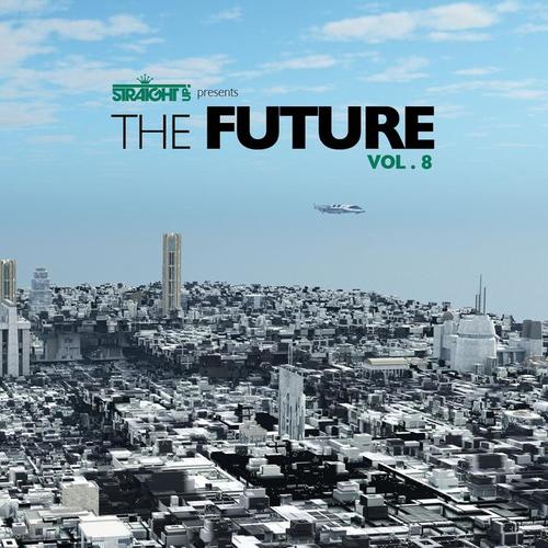 Straight Up! Presents The Future Vol. 8